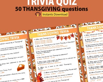 May include: Thanksgiving trivia quiz with 50 questions. The image features three pages with questions about the holiday, including when it occurs, who was the first president to pardon a turkey, and what the Pilgrims ate. The top of the image has the text "TRIVIA QUIZ".