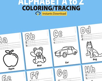 Alphabet Coloring & Tracing Pages: A-Z Printable Worksheets (Digital Download)