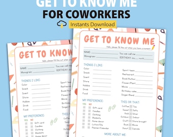 May include: Two printable "Get to Know Me" worksheets for coworkers. The worksheets have fill-in-the-blank sections for personal preferences, including favorite colors, snacks, and hobbies. The top of the page has the text "Get to Know Me for Coworkers" and "Instants Download".