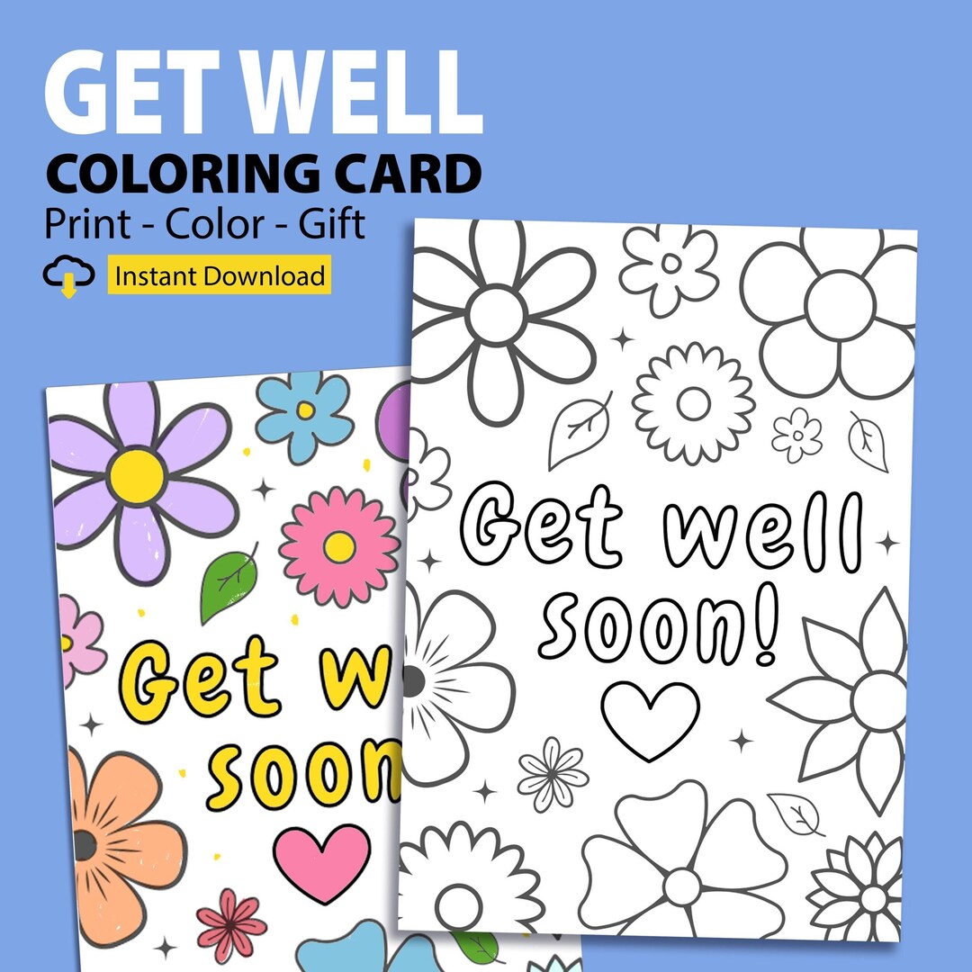 Get Well Coloring Card for Kids, Printable Feel Better Card, Get Well Soon Coloring Sheet, Get ...