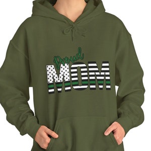 Thin Green Line Sweatshirt, Proud Mom Hoodie, Support Our Troops, Thin Green Line Mom, Mother&#39;s Day Gift, Military Mom Gift, Military Mother
