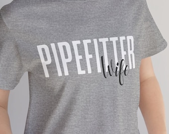 Pipefitter Wife T-shirt, Pipefitter Shirt, Pipefitter Gift, Union Pipefitter, Pipefitter Wife Gift, Gift For Her, Mother's Day Gift