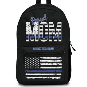 Thin Blue Line Backpack, Police Mom Backpack, Back The Blue, Lightweight Waterproof Backpack, Law Enforcement Backpack, Police Mom Gift