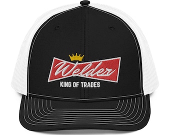 Embroidered Welder Trucker Hat: King Of Trades, Union Made, Welder Gifts