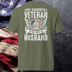 Veteran Shirt, Veteran Day Shirt, My Favorite Veteran Is My Husband, Veteran, Wife Of A Veteran, Personalized Gift, Veteran Gift