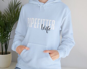 Pipefitter Wife Hoodie: Cotton-Blend Union Pride Sweatshirt, Welder Gifts