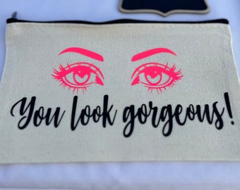 You Look Gorgeous Zipper Canvas Cosmetic Bag