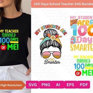 My Students Survived 100 days of me, Teacher PNG SVG,  My Students are 100 Days Smarter Png, Teacher Appreciation Svg, Funny School Svg