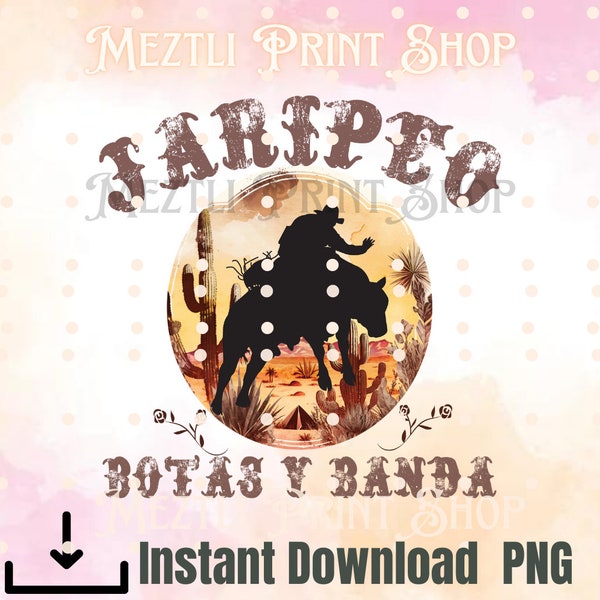 Jaripeo-Rodeo-Western-Jaripeo Szn- PNG-Mexico-Mexicano-Fuga PNG-Mexicana Girly png- Cricut-Cameo-Sublimination