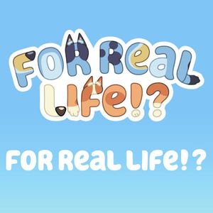 For Real Life!? - Stickers & Magnets