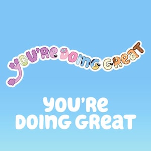 You&#39;re Doing Great - Bluey | Stickers & Magnets