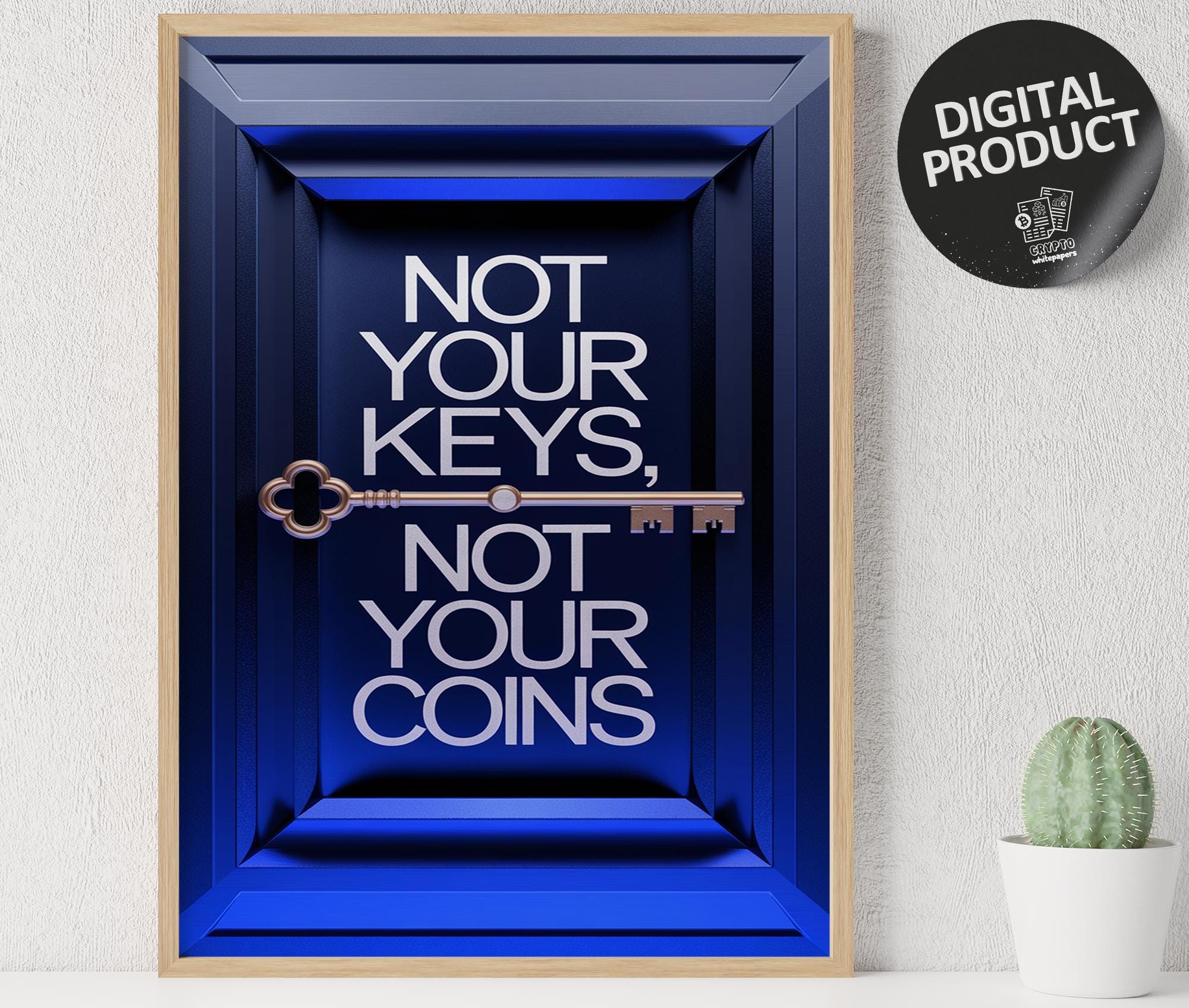 Bitcoin Poster: Not Your Keys, Crypto Wall Art (Digital Download)