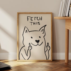 Fetch This Dog Poster, Typography Art Print, Dog Art Print, Funny Wall Art, Digital Art Download, Minimalistic Home Decor, Funny Dog Art