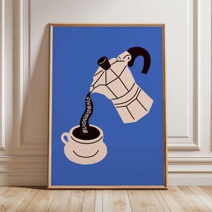 Puede incluir: Un póster azul con una ilustración en blanco y negro de una cafetera vertiendo café en una taza. El chorro de café tiene la forma de la palabra "BUONGIORNO".
