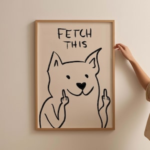 Fetch This Dog Poster, Typography Art Print, Dog Art Print, Funny Wall Art, Digital Art Download, Minimalistic Home Decor, Funny Dog Art