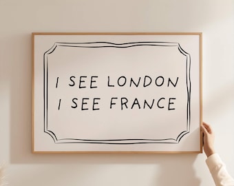 I See London I See France Bathroom Print, Funny Bathroom Wall Art, Fun Toilet Prints, Quirky Bathroom Decor, Cute Aesthetic Bathroom Decor