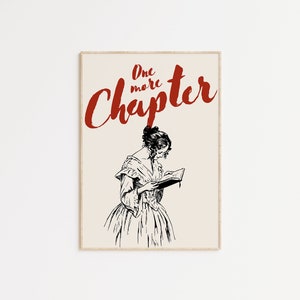 May include: A printable poster with a black and white illustration of a woman reading a book. The text "One more Chapter" is written in red cursive.