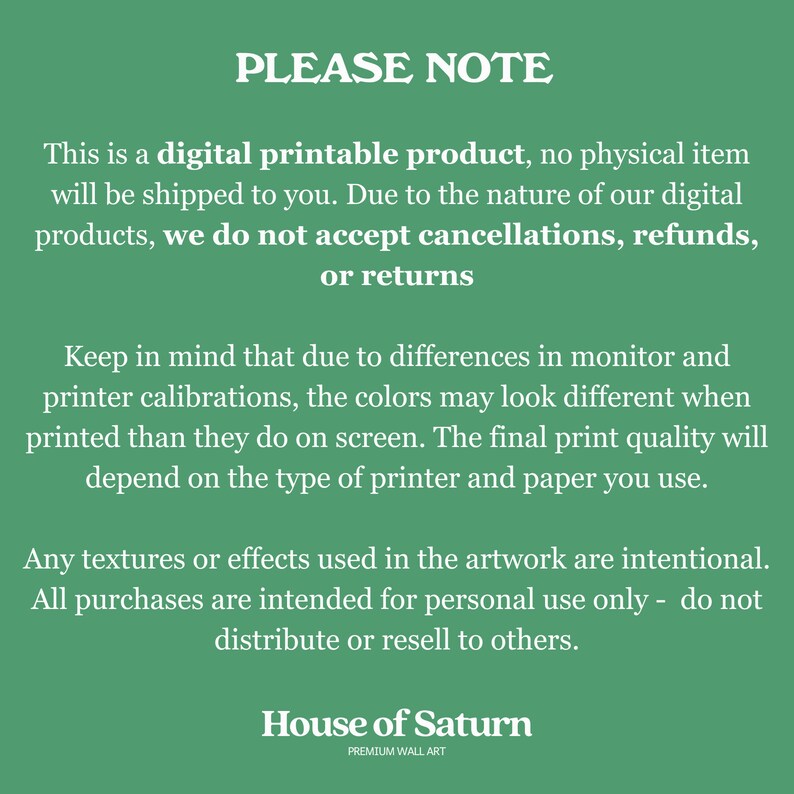 May include: Text on a green background reads "PLEASE NOTE" followed by details about a digital printable product. The text explains that no physical item will be shipped, and cancellations, refunds, or returns are not accepted.