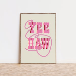 Yeehaw Cowgirl Print, Cowgirl Aesthetic Art Print, Western Aesthetic, Cowgirl Trendy Wall Art, Western Bedroom Decor, Rodeo Cowgirl Print