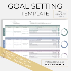 May include: A digital goal setting template with progress rings. The template is designed for use with Google Sheets and includes sections for goal, inspiration, success metrics, milestones, and completion status. The template is available for instant download.