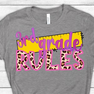Third Grade Rules png, 3rd Grade PNG, Teacher png, Teacher Shirt, Teachers last day, First Day of School png, sublimation
