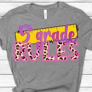 Fifth Grade Rules png, 5th Grade PNG, Teacher png, Teacher Shirt, Teachers last day, First Day of School png, sublimation