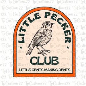 Little Pecker Club SVG, Little Pecker Clu PNG, Little Gents Svg, Little Peckers SVG, Dirty Humor png, sublimatie