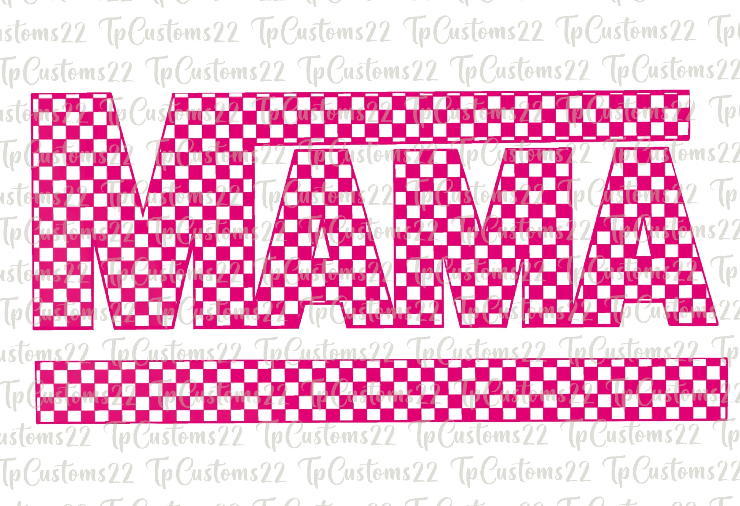 Checkered Mama PNG, Checkered Png, Hot Pink Mama Png, Badass Mom