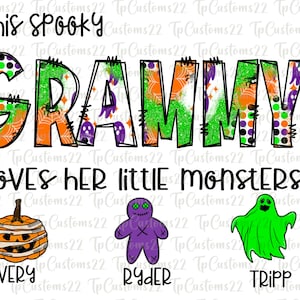Bundle This Grammy Loves Her Little Monsters or monster PNG, Halloween Grammy png, Grammy PNG, Spooky Grammy shirt, This Grammy PNG