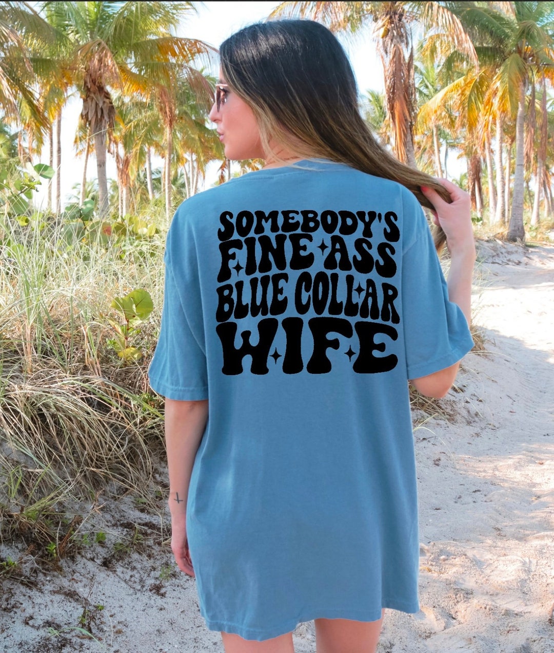 Somebodys Fine Ass Blue Collar Wife, BLUE Collar Wife PNG, Roughneck