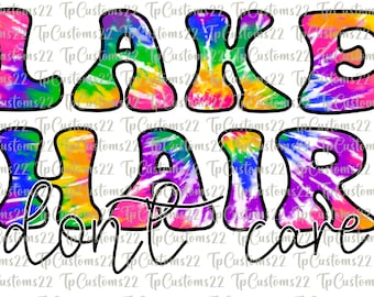 Lake Hair Don’t Care PNG Sublimation Design, Tie Dye Png, River Life Png, Drinking Shirt Png Downloads