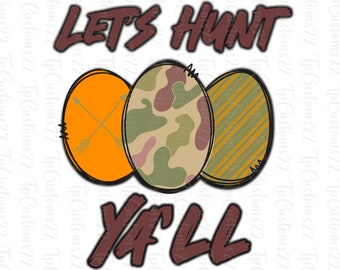 Diamo la caccia a tutti voi Easter Png, Camo Easter PNG, Boys Camo PNG, Easter Hunting Png, Easter Boys Png, Duck Camo Png, Easter Boy Shirt