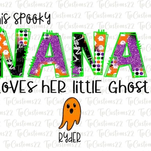 This Nana Loves Her Little Ghost PNG, Halloween Nana png, Nana PNG, Halloween png, Spooky Nana shirt, This Nana PNG
