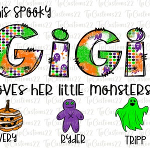 May include: A Halloween-themed design featuring the name "Gigi" in green, orange, and black with a glittery texture. The text "This Spooky Gigi Loves Her Little Monsters" is written above the name. Below the name are three images of Halloween monsters: a mummy pumpkin, a voodoo doll, and a ghost. The names "Avery", "Ryder", and "Tripp" are written below each monster.