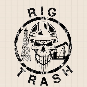 Oilfield Roughneck Skull Hard Hat PNG, Rig Trash, Roughneck PNG, Oilfield worker png, SVG, sublimatie, digitaal ontwerp, booreiland sublimatie,