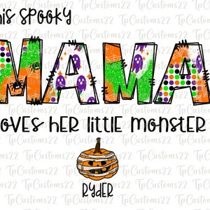 This Mama Loves Her Little Monster PNG, Halloween Mama png, Mama PNG, Halloween png, Spooky Mama shirt, This Mama PNG