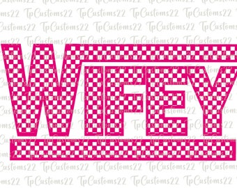 Checkered Wifey PNG, Checkered png, White wifey png, Badass Mom png, wifey PNG, wife SVG png, sublimation Design