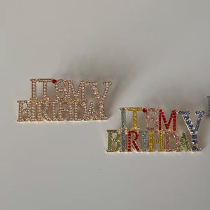 Rhinestone It&#39;s my Birthday Pin, Birthday Pin, Birthday Brooch, Jewelry for Her - Gold or Silver or Multi-color