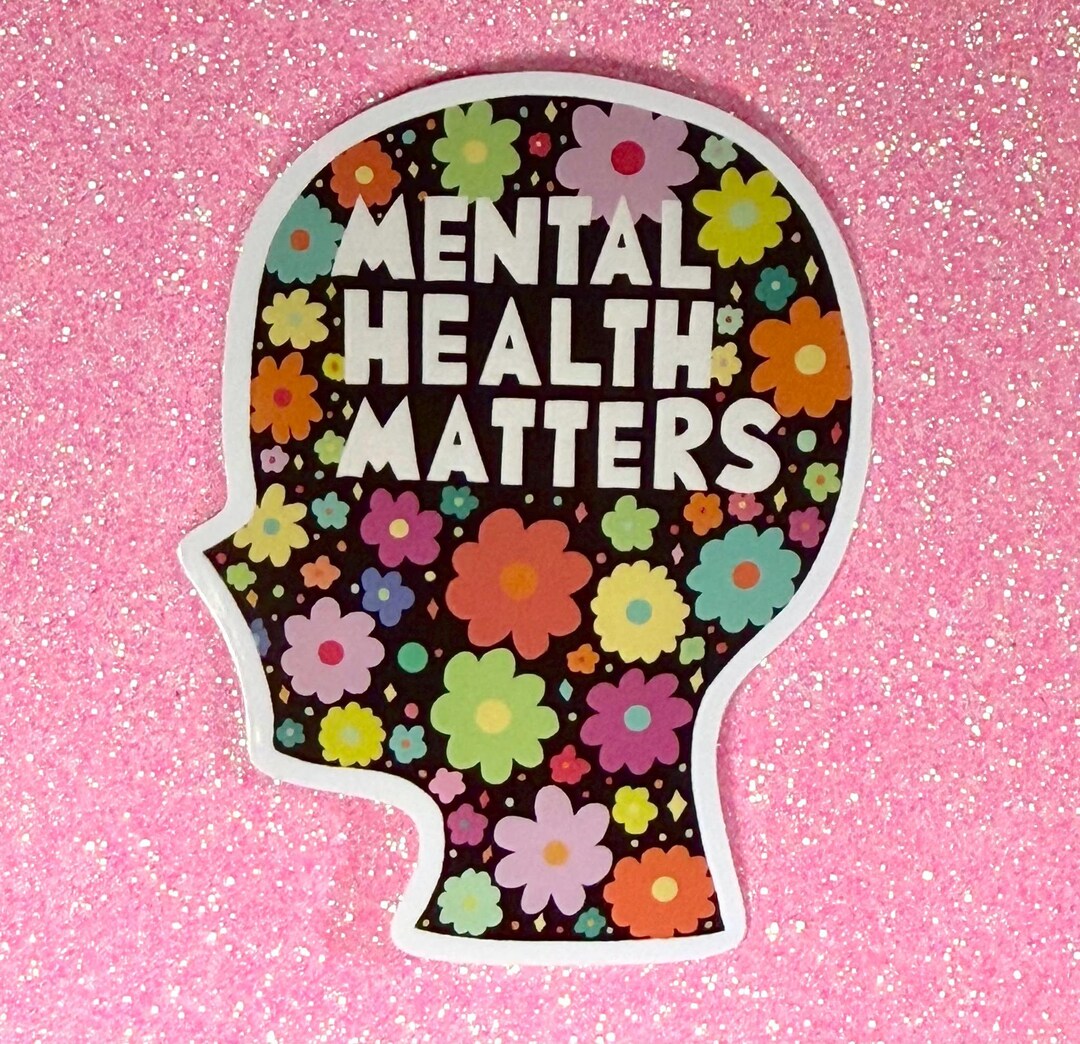 Mental Health Matters Floral Sticker - Etsy