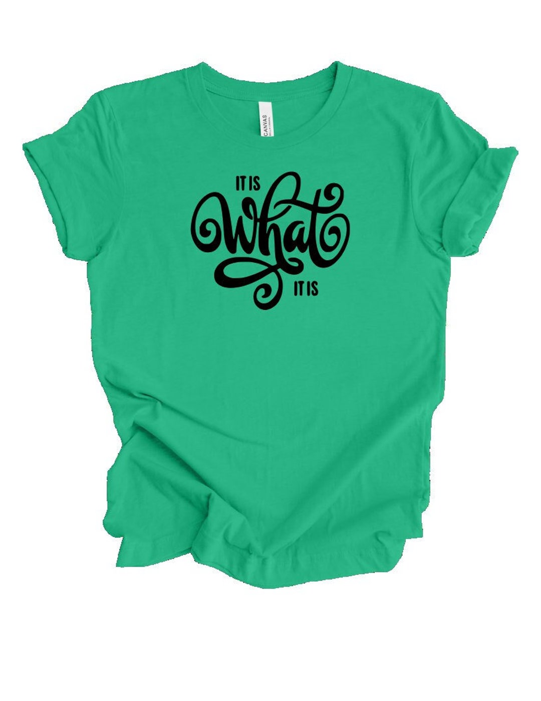 It is What It is T Shirt, Funny Tshirt, Inspirational Shirt, Funny Sayings, Funny Gift Idea