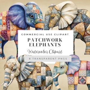May include: A set of eight watercolor clipart images of patchwork elephants. The elephants are in various poses and have different patterns on their bodies. The text "COMMERCIAL USE CLIPART PATCHWORK ELEPHANTS Watercolor Clipart 8 TRANSPARENT PNGS" is displayed on a white rectangle in the center of the image.