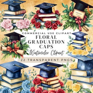 May include: Watercolour clipart of graduation caps decorated with flowers and books. The caps are blue and black, and the flowers are red, pink, yellow, and blue. The books are brown and blue. The text "COMMERCIAL USE CLIPART FLORAL GRADUATION CAPS Watercolor Clipart 22 TRANSPARENT PNGS" is at the bottom of the image.