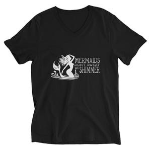 Mermaids Don&#39;t Sweat. We Shimmer. Women&#39;s Shirt