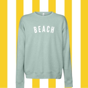 Beach Sweatshirt Sea Foam Green/White, Vacation Sweatshirt, Travel Sweatshirt, Gift for Beach Lover