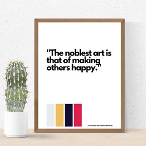 The Greatest Showman Quote - P.T. Barnum [Digital Download]