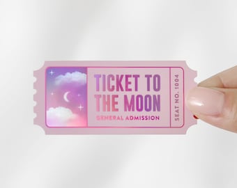 Holographic Ticket to the Moon Vinyl Sticker | Cute Kawaii Stationery Dreamy His Her Valentines Gift Aesthetic Lofi Holo Vibes