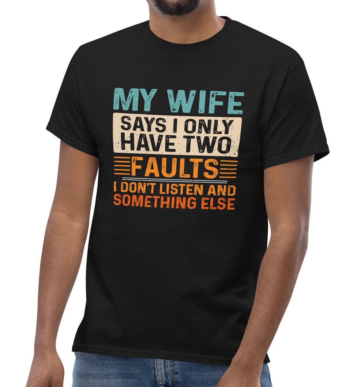 I Only Have Two Faults T-Shirt I Only Have Two Faults T-Shirt