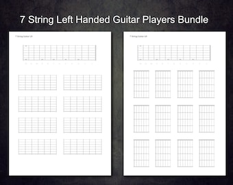 7 String Printable Left Handed Guitar Players Bundle, Blank Fretboards and Chord Charts.