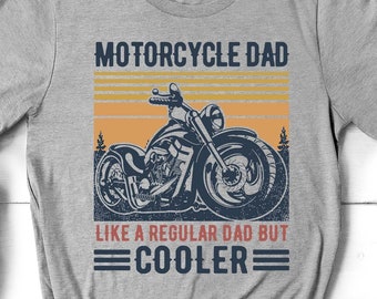 Retro Motorcycle Dad Shirt, Like A Regular Dad But Cooler, Father's Day Tee, Birthday Gift for Dad, Christmas Gift for Husband, Cool Dad Tee