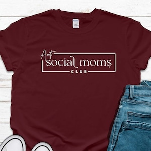 Anti Social Moms Club Shirt, Antisocial Club, Gift for Mom, Mom Shirt, Funny Mom Sweatshirt for Women, Mother&#39;s Day Gift, Comfort Colors